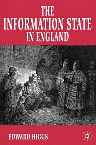 Cover image for The Information State in England: The Central Collection of Information on Citizens since 1500