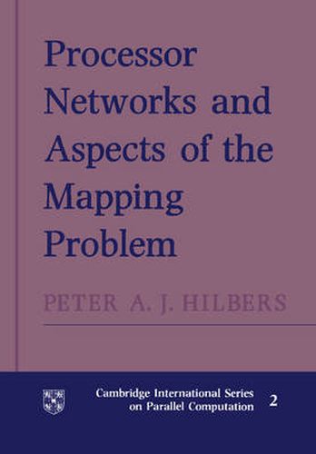 Cover image for Processor Networks and Aspects of the Mapping Problem