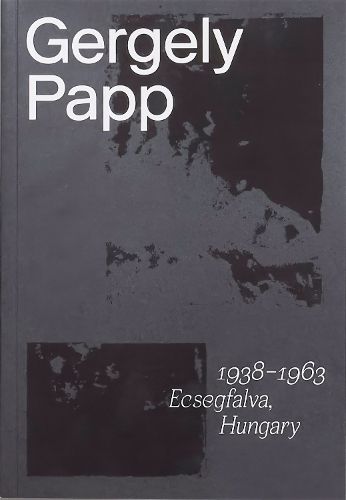 Cover image for Gergely Papp: Selection of Photographs 1930s-1960s