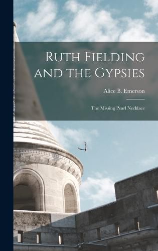 Ruth Fielding and the Gypsies