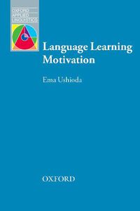 Cover image for Oxford Applied Linguistics: Language Learning Motivation