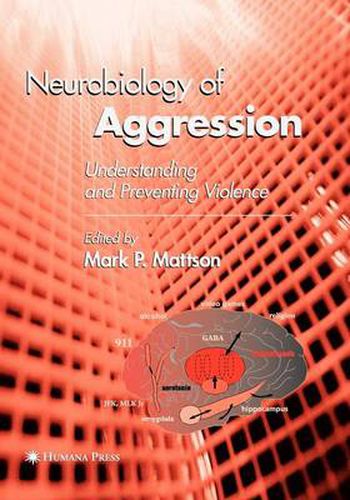 Cover image for Neurobiology of Aggression: Understanding and Preventing Violence