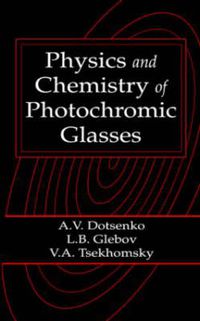 Cover image for Physics and Chemistry of Photochromic Glasses