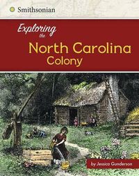 Cover image for Exploring the North Carolina Colony