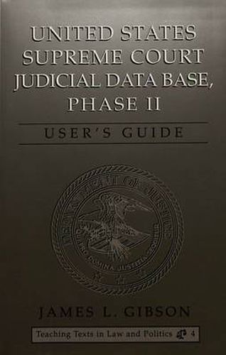 United States Supreme Court Judicial Data Base, Phase II: User's Guide