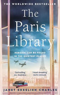 Cover image for The Paris Library: the bestselling novel of courage and betrayal in Occupied Paris