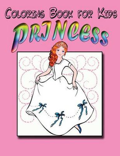 Cover image for Coloring Book for Kids: Princess: Kids Coloring Book