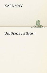 Cover image for Und Friede Auf Erden!