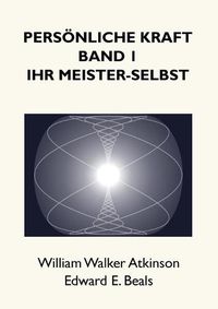 Cover image for Persoenliche Kraft: Ihr Meisterselbst