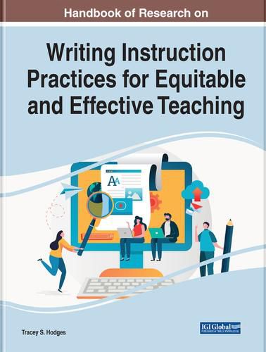 Cover image for Handbook of Research on Writing Instruction Practices for Equitable and Effective Teaching