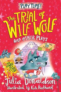 Cover image for The Trial of Wilf Wolf and other plays