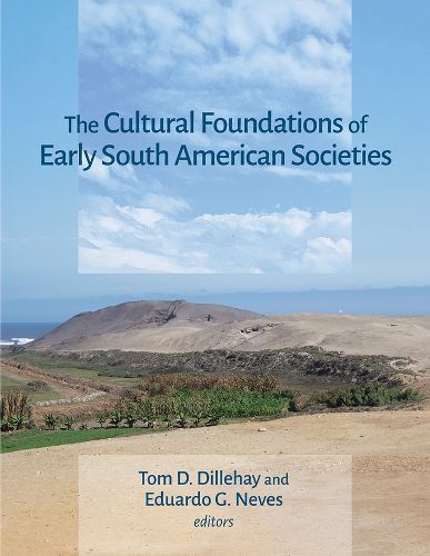 Cover image for The Cultural Foundations of Early South American Societies