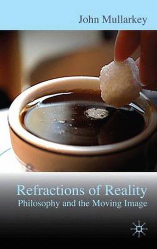 Refractions of Reality: Philosophy and the Moving Image