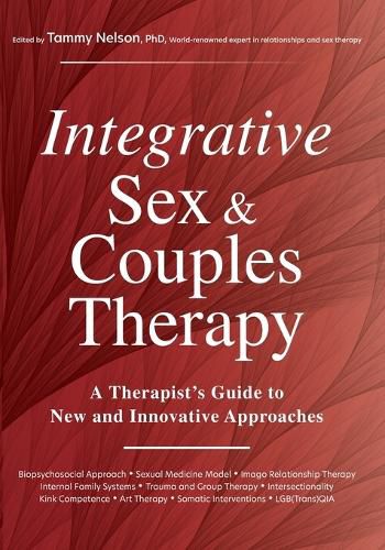 Cover image for Integrative Sex & Couples Therapy: A Therapist's Guide to New and Innovative Approaches