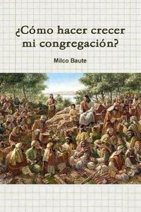 Cover image for 'Como Hacer Crecer Mi Congregacion?