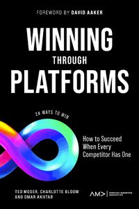 Cover image for Winning Through Platforms