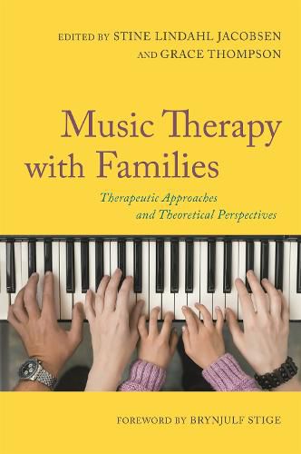 Cover image for Music Therapy with Families: Therapeutic Approaches and Theoretical Perspectives