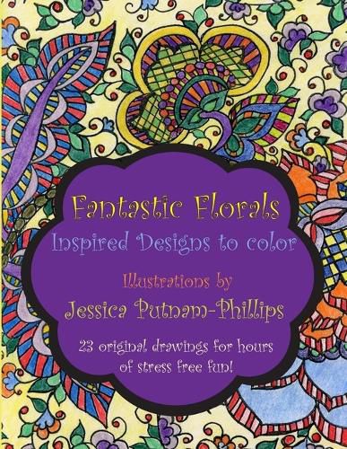 Cover image for Fantastic Florals: Inspired Designs to Color