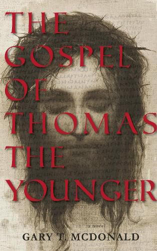 Cover image for The Gospel of Thomas (The Younger): Gospel as Novel, Novel as Gospel