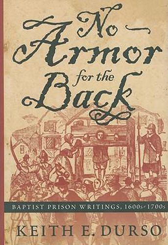 No Armor for the Back: Baptist Prison Writings, 1600s-1700s