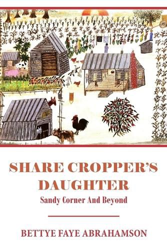 Cover image for Share Cropper's Daughter: Sandy Corner and Beyond