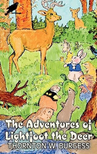 The Adventures of Lightfoot the Deer by Thornton Burgess, Fiction, Animals, Fantasy & Magic