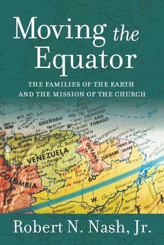 Cover image for Moving the Equator: The Families of the Earth and the Mission of the Church