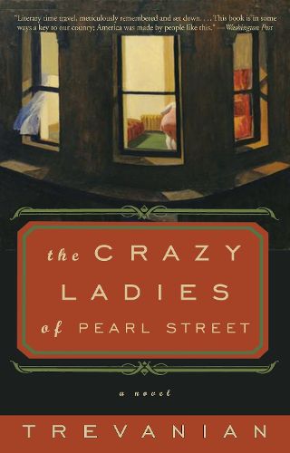 Cover image for The Crazyladies of Pearl Street: A Novel