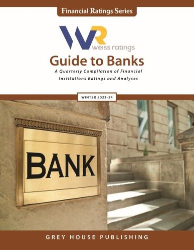 Cover image for Weiss Ratings Guide to Banks, Winter 23/24