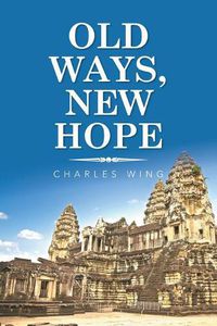 Cover image for Old Ways, New Hope