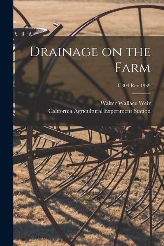 Cover image for Drainage on the Farm; C304 rev 1939