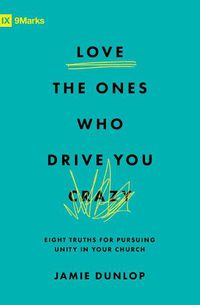 Cover image for Love the Ones Who Drive You Crazy