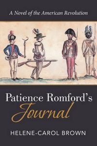 Cover image for Patience Romford's Journal: A Novel of the American Revolution