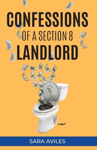 Cover image for Confessions of a Section 8 Landlord