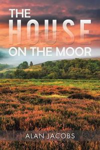Cover image for The House on the Moor