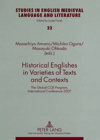 Cover image for Historical Englishes in Varieties of Texts and Contexts: The Global COE Program, International Conference 2007