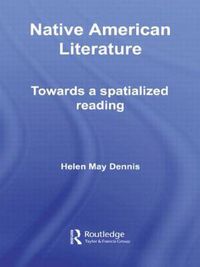 Cover image for Native American Literature: Towards a Spatialized Reading