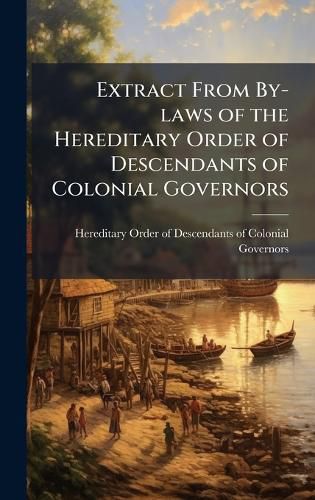 Cover image for Extract From By-laws of the Hereditary Order of Descendants of Colonial Governors