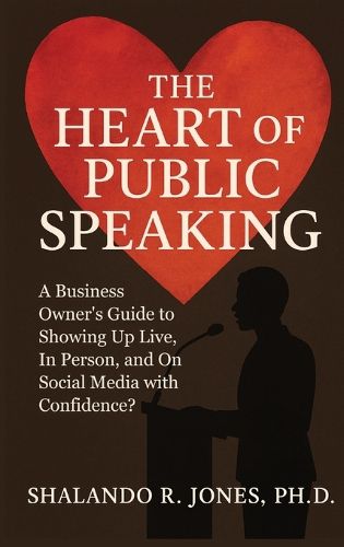 Cover image for The Heart of Public Speaking