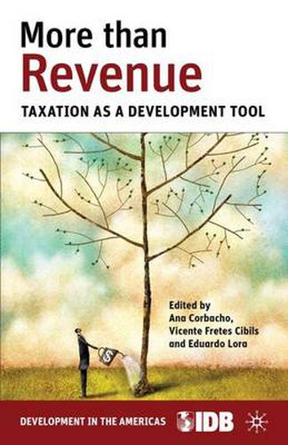 Cover image for More than Revenue: Taxation as a Development Tool