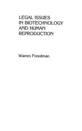 Legal Issues in Biotechnology and Human Reproduction: Artificial Conception and Modern Genetics