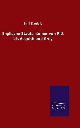 Cover image for Englische Staatsmanner von Pitt bis Asquith und Grey