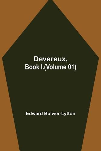 Cover image for Devereux, Book I.(Volume 01)