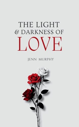 The Light & Darkness of Love