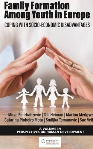 Cover image for Family Formation Among Youth in Europe: Coping with Socio-Economic Disadvantages