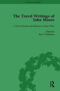 Cover image for The Travel Writings of John Moore Vol 2