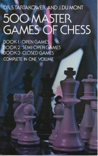 Cover image for 500 Master Games of Chess