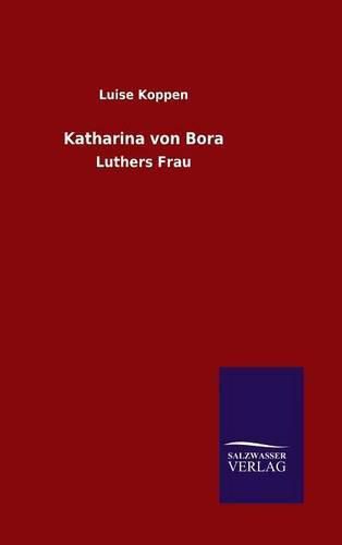 Cover image for Katharina von Bora