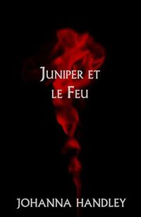 Cover image for Juniper et le Feu