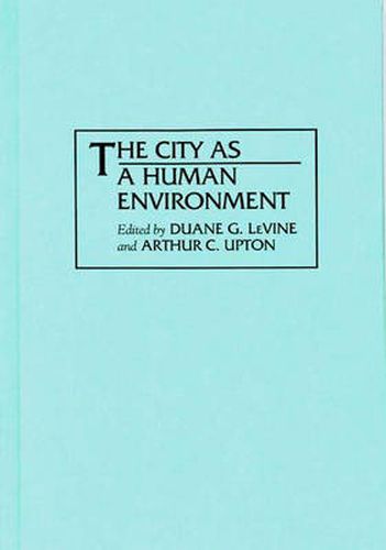 The City as a Human Environment